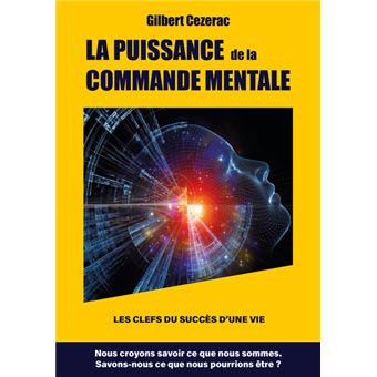 La puissance de la commande mentale