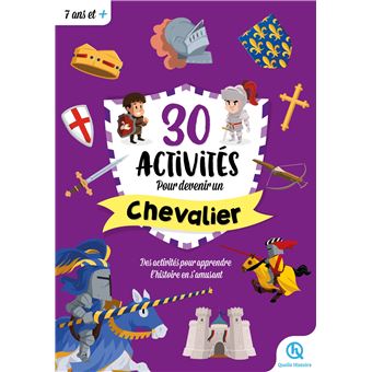 30 activités pour devenir chevalier