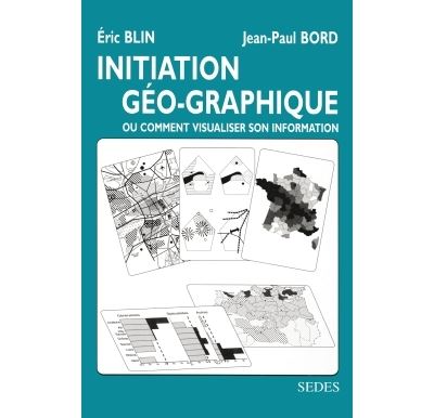 Initiation géo-graphique - Jean-Paul Bord - broché