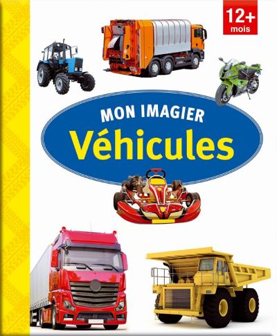 Imagier Des Vehicules Cartonn Collectif Achat Livre Fnac