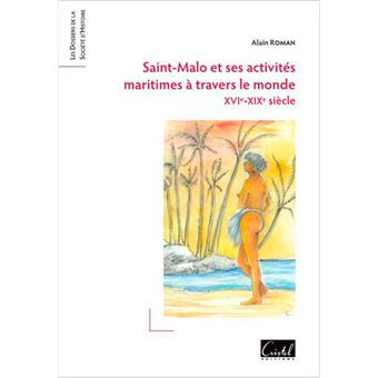 Saint-Malo Et Ses Activités Maritimes À Travers Le