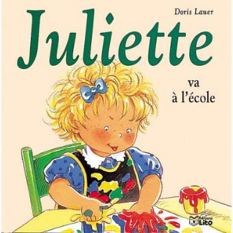 Couverture : Juliette va à l'ecole