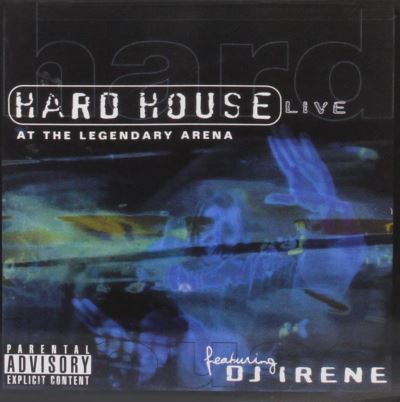 Hard house live at the legendary arena