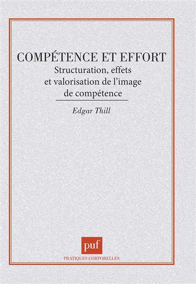 Competence et effort:structuration effets valorisation image