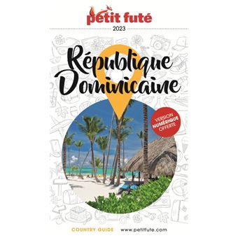 Guide République Dominicaine 2023 Petit Futé