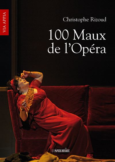 100 maux de l'Opéra