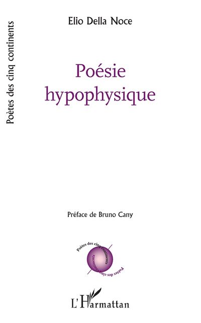 Poésie hypophysique - Elio Della Noce - broché