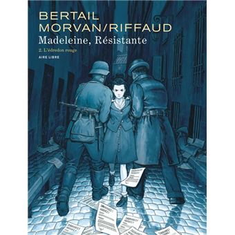 Madeleine, résistante  - Tome 2 - L'édredon rouge