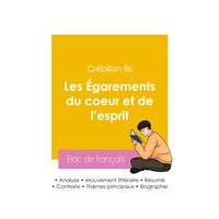 Réussir son Bac de français 2026 : Analyse du roman Les Égarements du coeur et de l'esprit de Crébillon fils