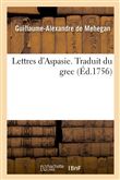 Lettres d'Aspasie. Traduit du grec