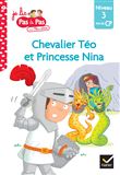Téo et Nina Fin de CP Niveau 3 - Chevalier Téo et Princesse Nina