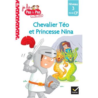 Téo et Nina Fin de CP Niveau 3 - Chevalier Téo et Princesse Nina