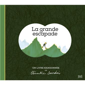 La Grande escapade