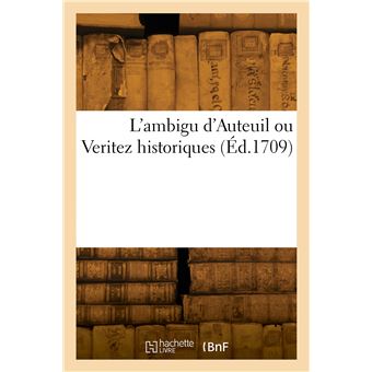 L'ambigu d'Auteuil ou Verite historiques