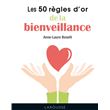 Les 50 règles d'or de la bienveillance