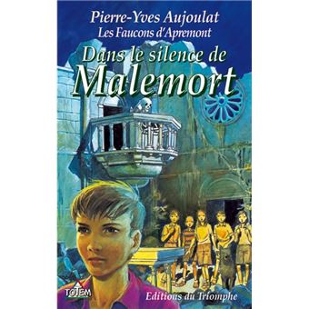 Apremont tome 4 - Dans le silence de Malemort