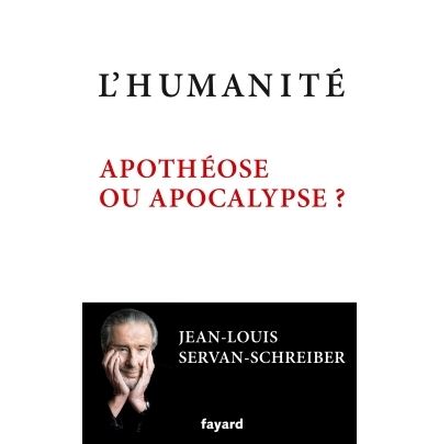 L'humanité, apothéose ou apocalypse ?