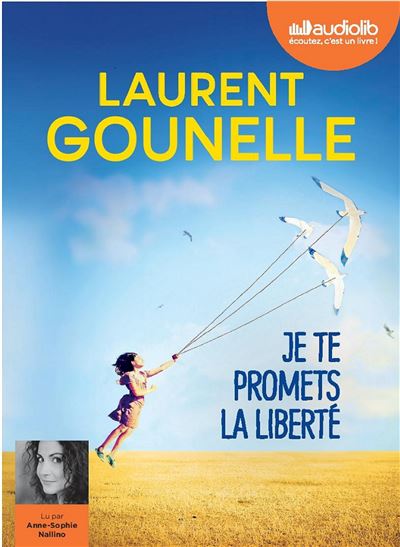 Je te promets la liberté