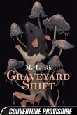 Graveyard Shift