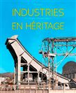 Industries En Héritage - Auvergne-Rhône-Alpes