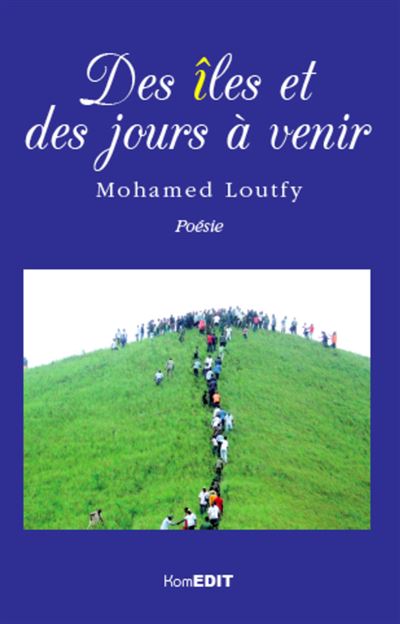 Des îles et des jours à venir