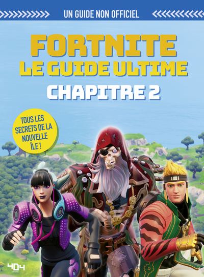 Fortnite Fortnite Le Guide Ultime Chapitre 2 Kevin Pettman 
