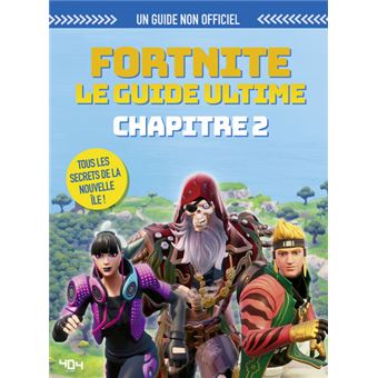Fortnite, le guide ultime - Chapitre 2