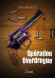 Opération Overdrogue