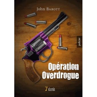 Opération Overdrogue