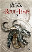La Roue du Temps, T12 : Le Seigneur du Chaos - deuxième partie