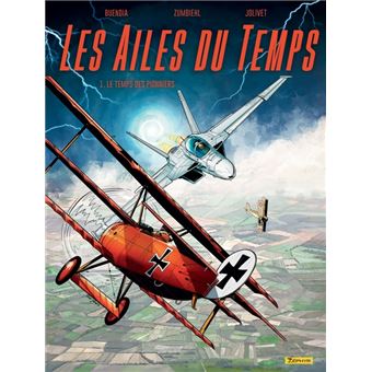 Les Ailes du temps - Tome 1 - Le temps des pionniers
