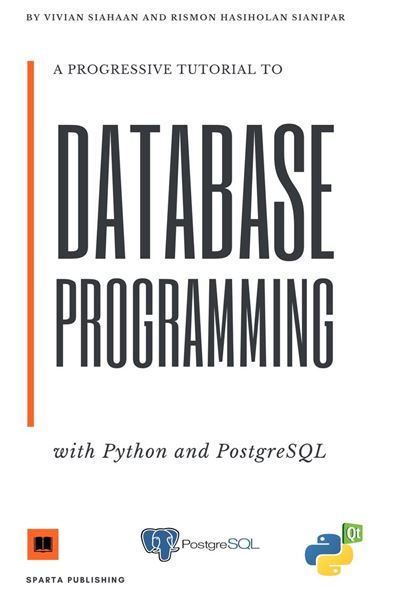 A PROGRESSIVE TUTORIAL TO DATABASE PROGRAMMING WITH PYTHON GUI AND ...