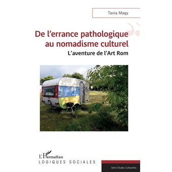 De l'errance pathologique au nomadisme culturel