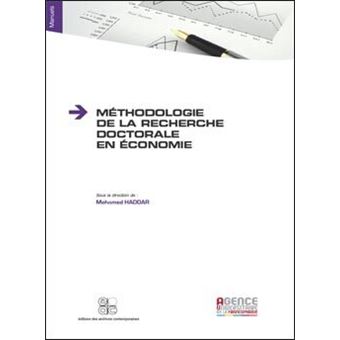 Méthodologie de la recherche doctorale en économie