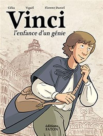 Vinci, l'enfance d'un génie -  Yigaël - cartonné