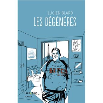 Les dégénérés - 1
