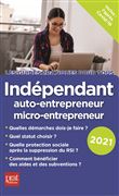 Indépendant, auto-entrepreneur, micro-entrepreneur 2021
