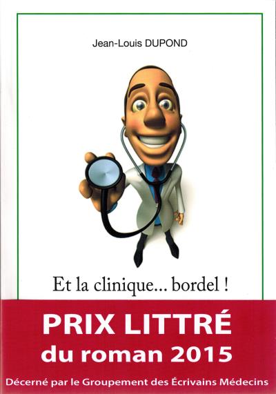Et la clinique... bordel !