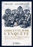 Chouette d'or : l'enquête