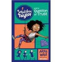 Squishy Taylor and a Question of Trust