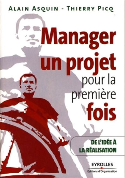 Manager un projet pour la première fois, de l'idée à la réalité