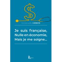 Je suis française, nulle en économie, mais je me soigne…