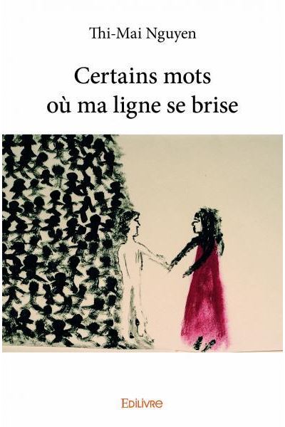 Certains mots où ma ligne se brise