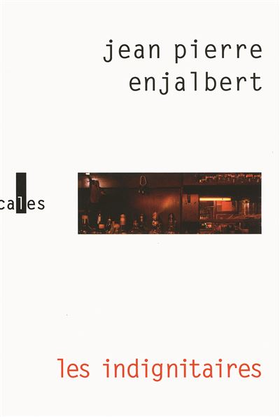 Les indignitaires - Jean Pierre Enjalbert - broché