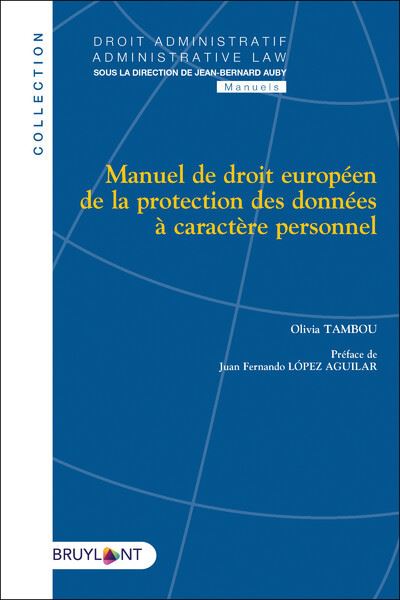 Manuel de droit europeen de la protection des donnees a cara