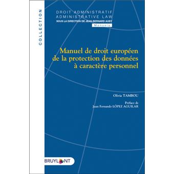 Manuel de droit européen de la protection des données à caractère personnel