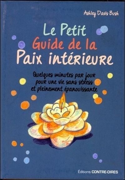 Le petit guide de la paix intérieure