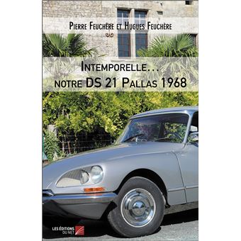 Intemporelle… notre DS 21 Pallas 1968