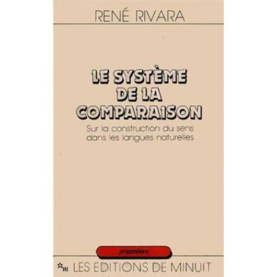 Le systeme de la comparaison - René Rivara - (donnée non spécifiée)