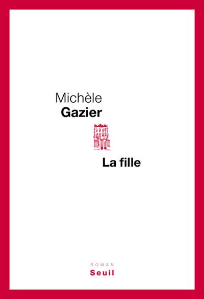 La Fille - Michèle Gazier - broché